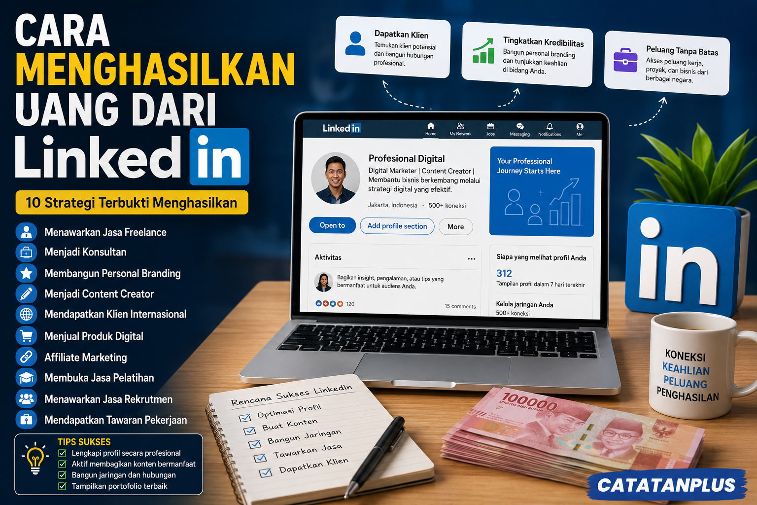 Cara Menghasilkan Uang dari LinkedIn: 10 Strategi yang Terbukti Menghasilkan