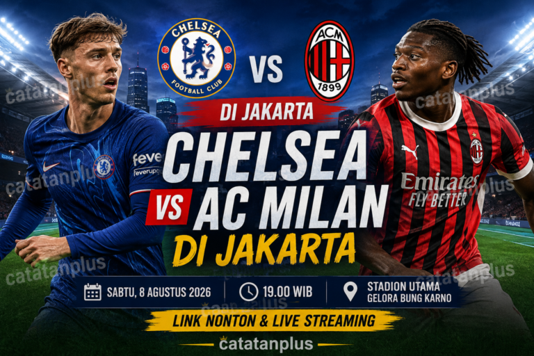 Link Nonton Chelsea vs AC Milan di Jakarta 2026, Live Streaming dan Jadwal Siaran Langsung