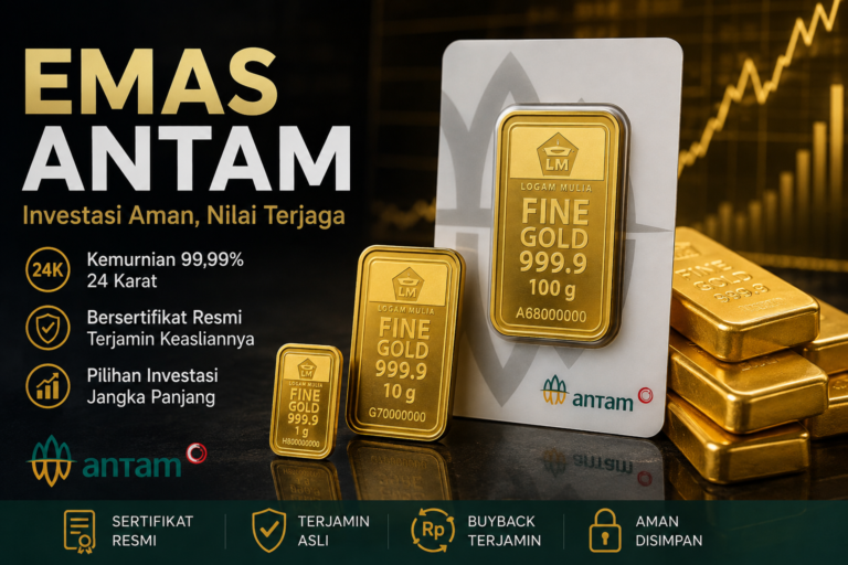 Emas Antam: Harga, Keunggulan, Cara Beli, dan Hal yang Perlu Diperhatikan Sebelum Investasi