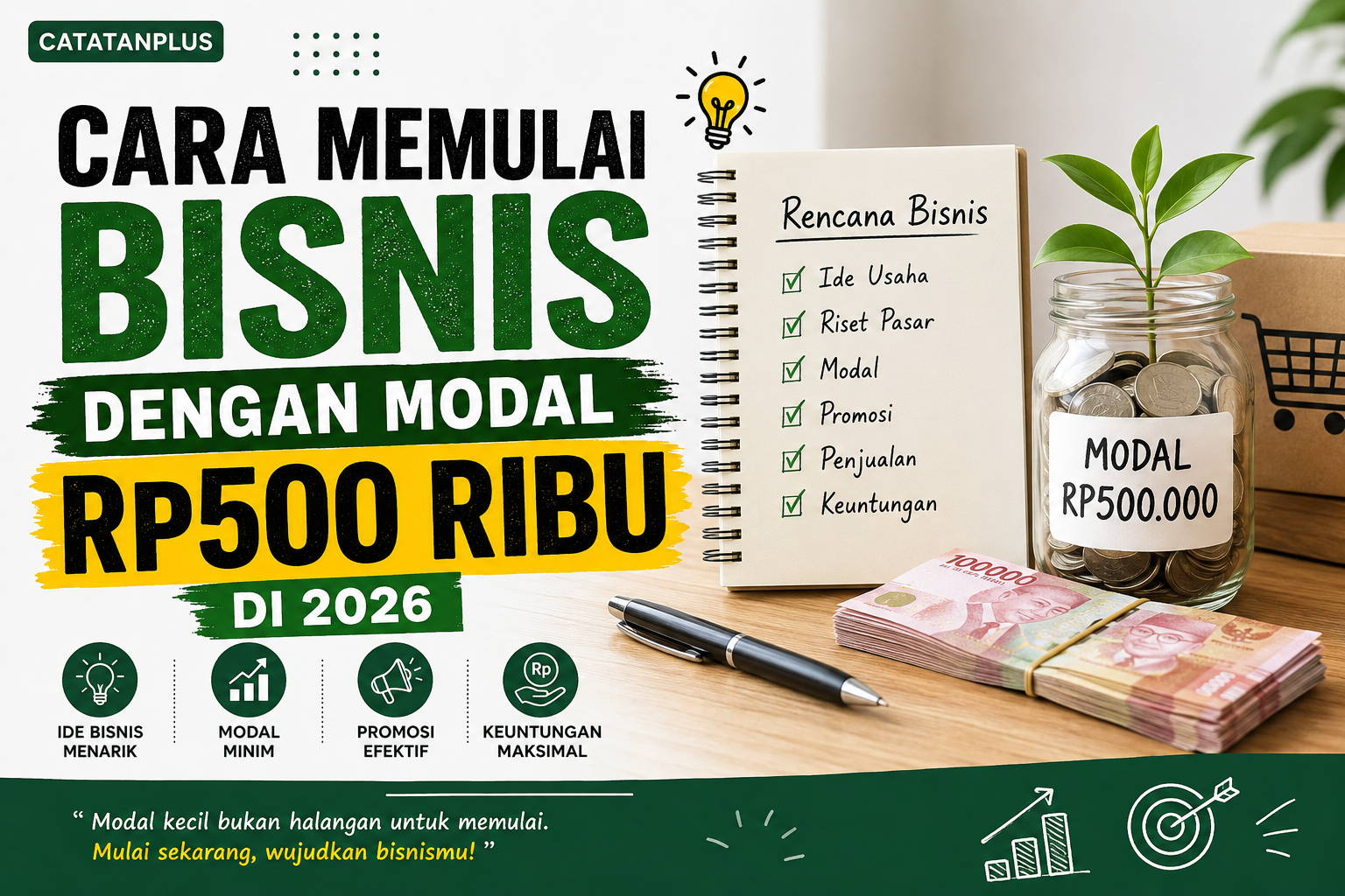 Cara Memulai Bisnis dengan Modal Rp500 Ribu di 2026, Panduan Lengkap untuk Pemula